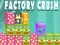 Gioco Fabbrica Crush in linea