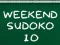 Gioco Sudoku del Fine Settimana 10 in linea