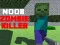 Gioco Noob: Killer di Zombie in linea