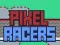 Gioco Racers Pixel in linea
