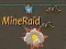 Gioco MineRaid in linea