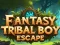 Gioco Fuga del Ragazzo Tribale Fantastico in linea