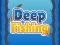 Gioco Pesca in Profondità in linea