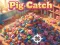 Gioco Pig Catch in linea
