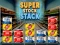 Gioco Super Stock Stack in linea