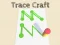 Gioco Trace Craft in linea