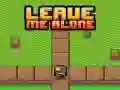 Gioco Lasciami in pace in linea