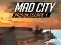 Gioco Fuga dal carcere della città pazza I in linea Gioco Fuga dal carcere della città pazza I in linea