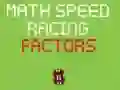 Gioco Corsa di Velocità Matematica Fattori in linea Gioco Corsa di Velocità Matematica Fattori in linea
