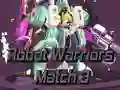 Gioco Guerrieri Robot: Match 3 in linea Gioco Guerrieri Robot: Match 3 in linea