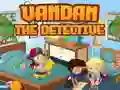 Gioco Vandan il detective in linea Gioco Vandan il detective in linea