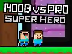 Gioco Noob contro Pro Supereroe in linea
