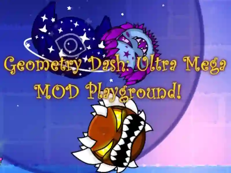 Gioco Geometry Dash: Ultra Mega Mod Playground! in linea