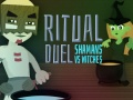 Gioco Duello Rituale: Sciamani contro Streghe in linea