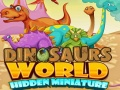 Gioco Miniature nascoste del mondo dei dinosauri in linea
