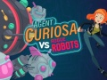 Gioco Agente Curiosa: Robot Ribelli in linea