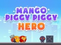 Gioco Eroe Porcellino Mango in linea