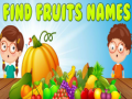 Gioco Trova i Nomi dei Frutti in linea