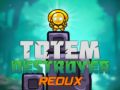 Gioco Distruttore di Totem Redux in linea