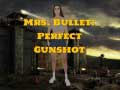 Gioco Mrs Bullet: Colpo Perfetto in linea