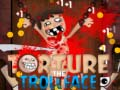 Gioco Tortura il Trollface in linea