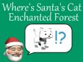 Gioco Dove è il gatto di Babbo Natale: Foresta Incantata in linea