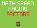 Gioco Corsa di Velocità Matematica Fattori in linea