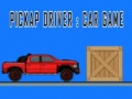 Gioco Autista di Pick-up: Gioco di Auto in linea