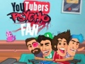 Gioco Fan Psicopatico degli YouTubers in linea