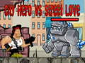 Gioco Eroe della Città contro Amore di Strada in linea