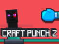Gioco Craft Punch 2 in linea