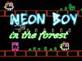 Gioco Ragazzo Neon nella Foresta in linea
