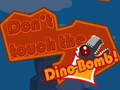 Gioco Non toccare la Dino-Boom! in linea