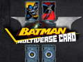 Gioco Carta Multiverso Batman in linea