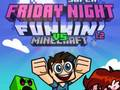 Gioco Super Friday Night Funkin Vs Minecraft in linea