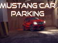 Gioco Parcheggio auto Mustang in linea