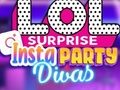 Gioco LOL Surprise Insta Party Divas in linea