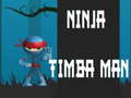 Gioco Ninja Timba Uomo in linea