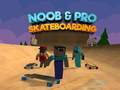 Gioco Noob e Pro Skateboarding in linea
