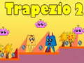 Gioco Trapezio 2 in linea