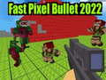 Gioco Proiettile Pixel Veloce 2022 in linea
