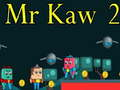 Gioco Sig. Kaw 2 in linea