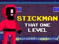 Gioco Stickman Quello Unico Livello in linea