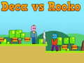 Gioco Deca contro Rooko in linea