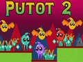 Gioco Putot 2 in linea