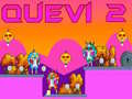 Gioco Quevi 2 in linea