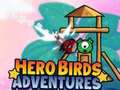 Gioco Avventure degli Uccelli Eroici in linea