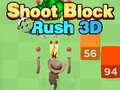 Gioco Spara Blocco Rush 3D in linea