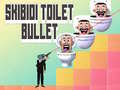 Gioco Proiettile Toilette Skibidi in linea