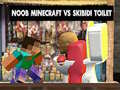 Gioco Noob Minecraft contro Skibidi Toilet in linea